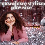 Karnawałowe stylizacje plus size – jak błyszczeć bez kompleksów?