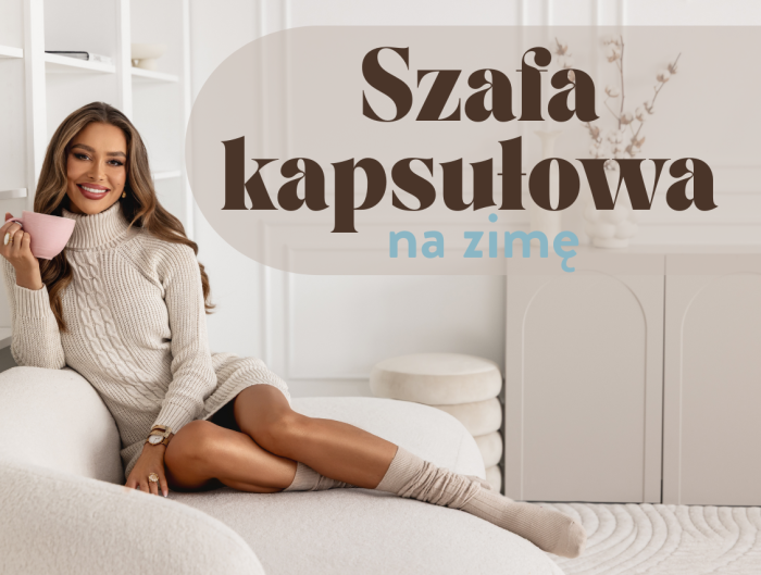 Szafa kapsułowa na zimę – 10 rzeczy, które musisz mieć