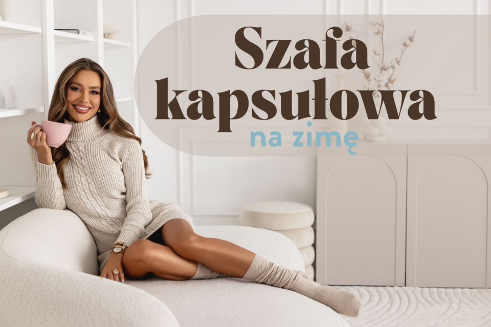 Szafa kapsułowa na zimę – 10 rzeczy, które musisz mieć