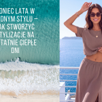 Koniec lata w modnym stylu – stylizacje na ciepłe dni Koniec lata w modnym stylu – stylizacje na ciepłe dni